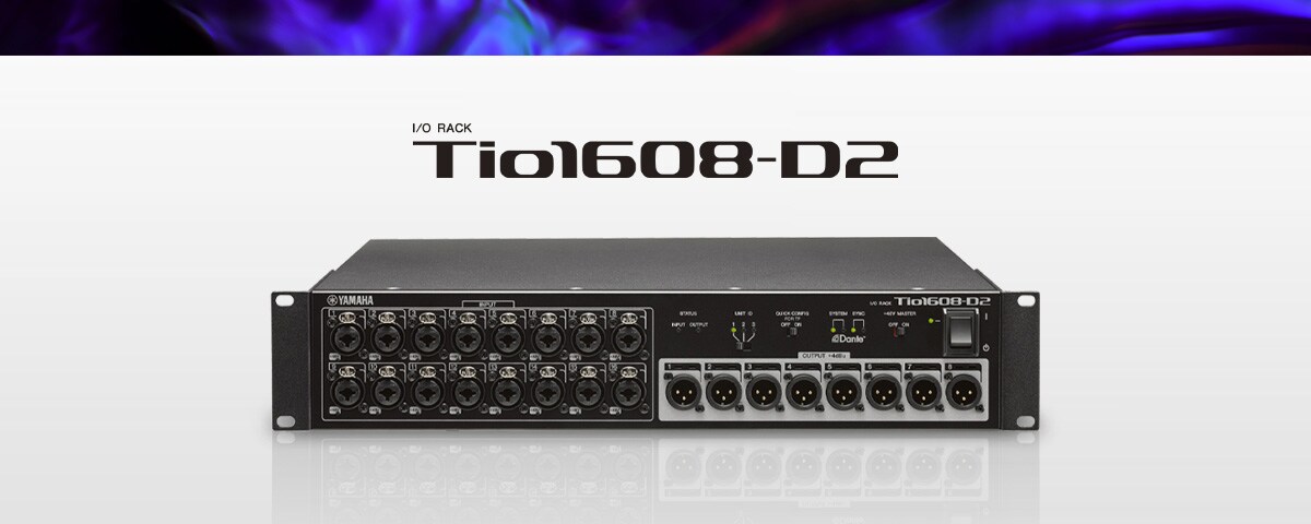 Tio1608-D2 - Описание - Интерфейсы - Продукты - Аудио - Yamaha